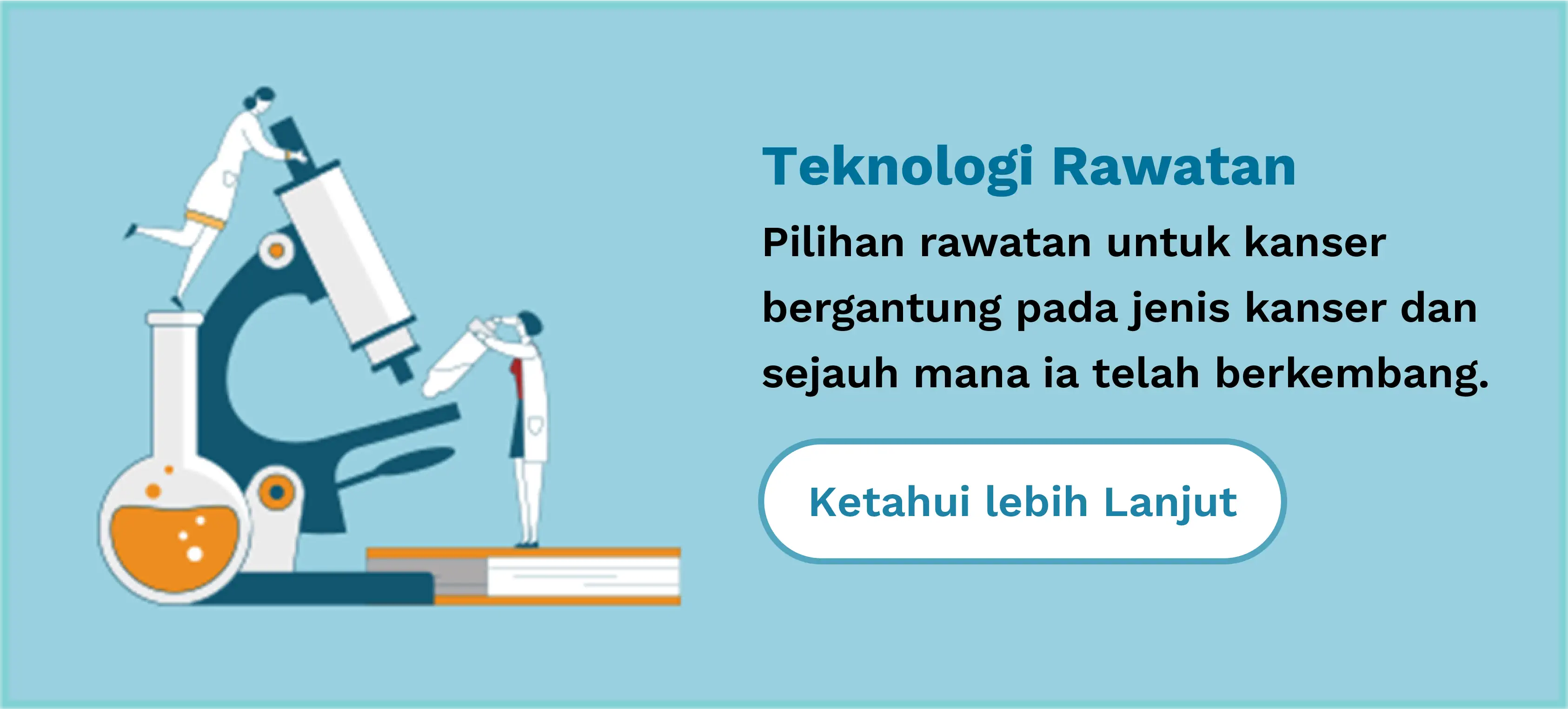 Treatment Technologies
                    Treatment options for cancer depends on the type of cancer and how far it has progressed.