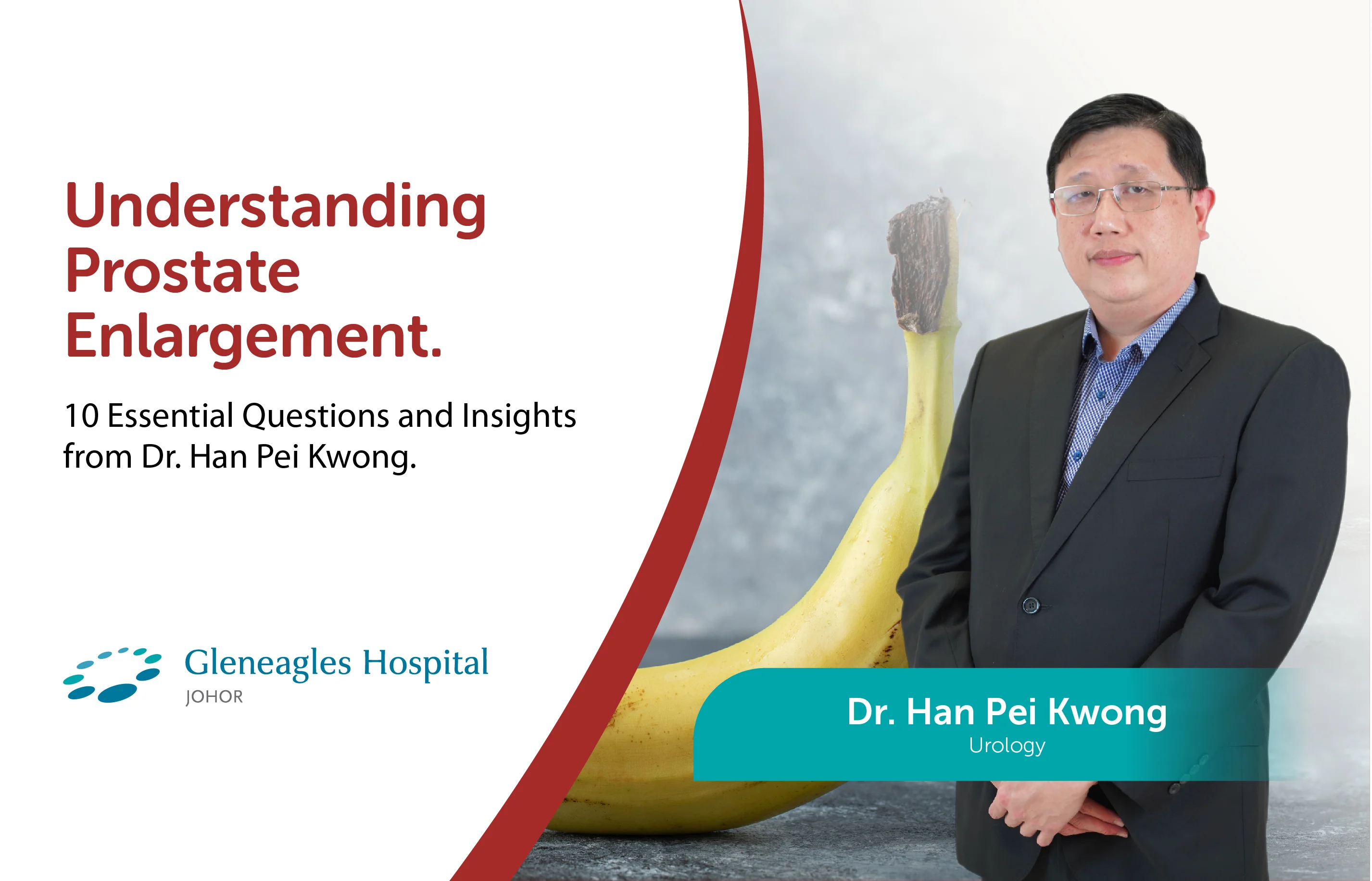 10 Essential Questions About Prostate Enlargement: Insights from Dr. Han Pei Kwong
